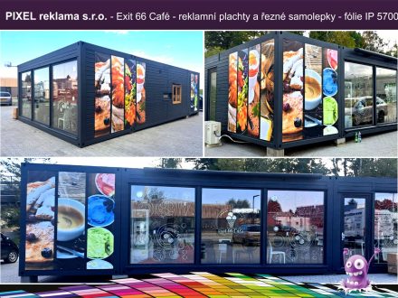 PIXEL reklama s.r.o. - Exit 66 Café - reklamní plachty a řezné samolepky - fólie IP 5700